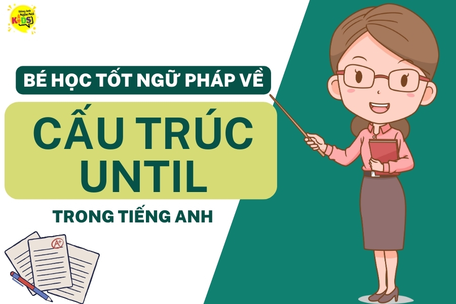 Until trong Bài Thi IELTS tại BritEd Costa Rica