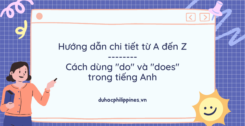 Bật mí Các Trường Hợp Sử Dụng Do và Does