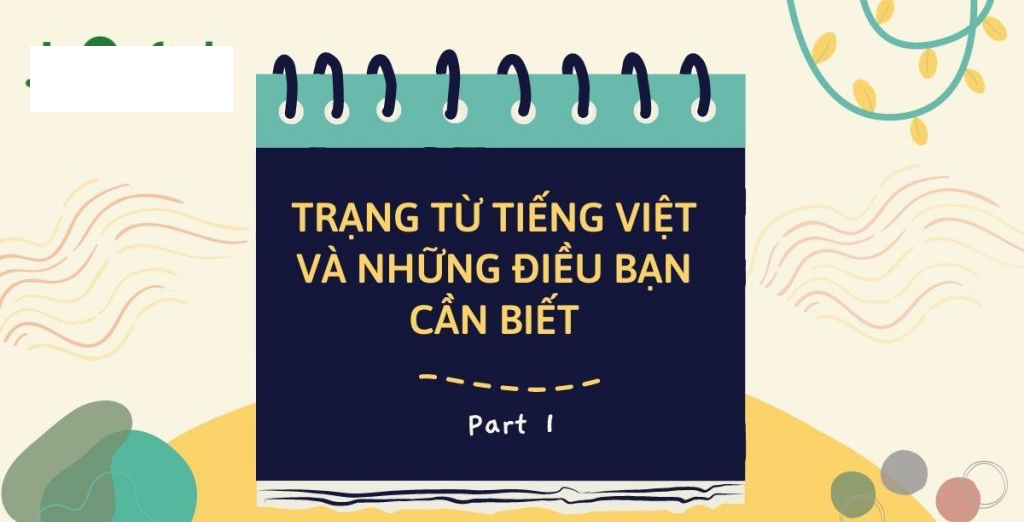 Tìm hiểu Trạng Từ trong tiếng việt 